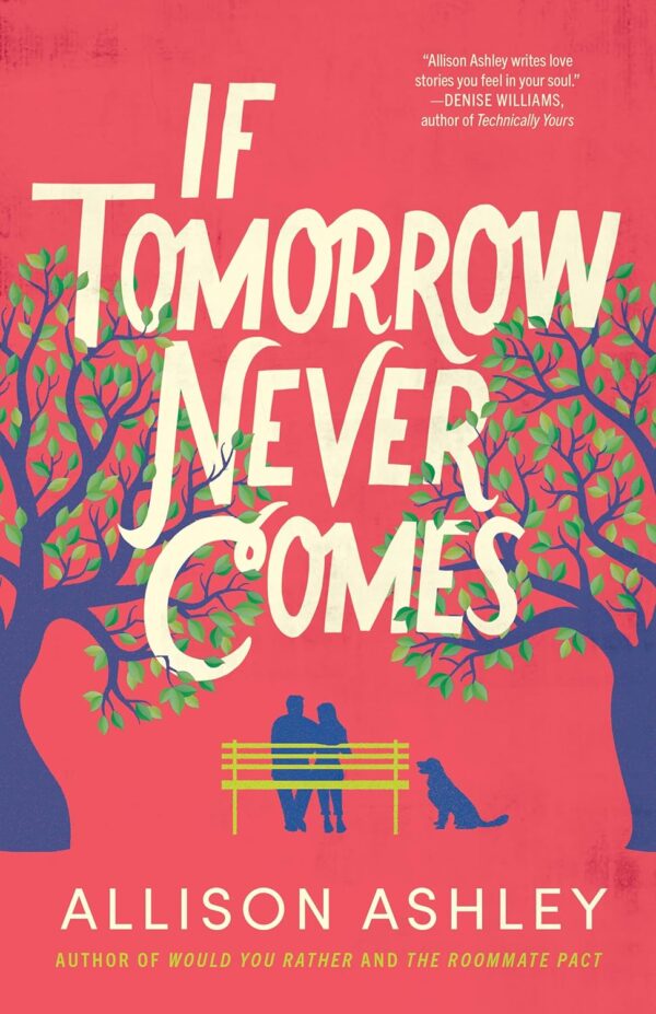 Cover of the book If Tomorrow Never Comes by Allison Ashley