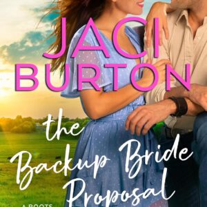 The cover of the book The Backup Bride Proposal by Jaci Burton