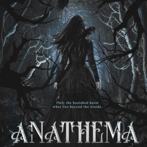Preorder - Anathema (The Eating Woods) by Keri Lake