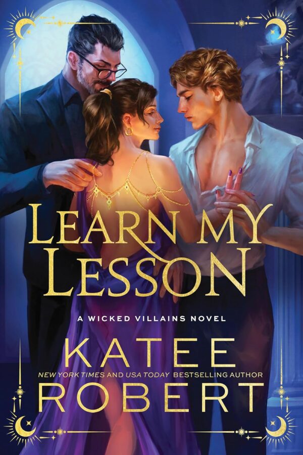 Preorder - Learn My Lesson, book #2 in the Wicked Villains series by Katee Robert