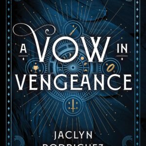 Pre-Order: A Vow in Vengeance by Jaclyn Rodriguez Deluxe Special Edition Hardcover